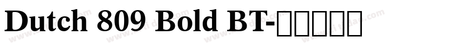 Dutch 809 Bold BT字体转换